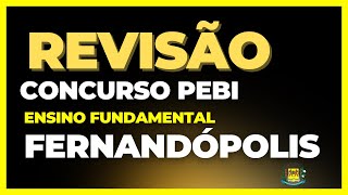 REVISÃO  Concurso PEB I Ens Fundamental Fernandópolis SP [upl. by Sidoney]