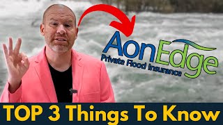 TOP 3 Things To Know about AON Edge Private Flood Insurance [upl. by Erida544]