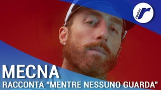 Mecna le interviste di Rockol quotMentre nessuno guardaquot [upl. by Lladnek548]