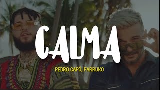 Pedro Capó Farruko  Calma Remix LetraLyrics [upl. by Aicilana]