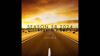 Season 58 Langarm Vibes 2024 [upl. by Eahs]