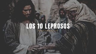 Los 10 Leprosos  Juan Manuel Vaz [upl. by Asecnarf297]