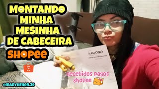 MONTANDO MINHA MESINHA DE CABECEIRA DA SHOPEE SERA QUE CONSEGUI [upl. by Ygief584]