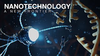 Nanotechnology A New Frontier [upl. by Rachelle283]