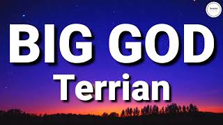 Big God Lyrics  Terrian  Sammy Lyrics [upl. by Enra]