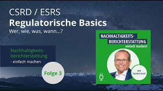 Regulatorische Basics CSRD  ESRS mit Carsten Ernst [upl. by Eikceb]