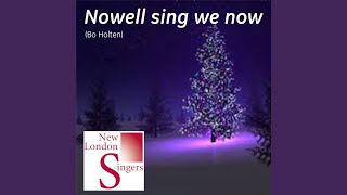 Bo Holten Nowell Sing We Now [upl. by Lemahs]