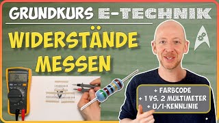 Widerstände messen  3 Varianten mit Farbcode Multimeter amp Kennlinie  OnlineVorlesung ETechnik [upl. by Bjork323]