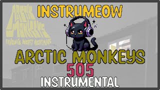 Arctic Monkeys • 505 • Instrumental [upl. by Grof657]