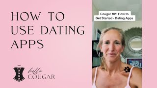 Cougar 101 How to get started on dating apps [upl. by Aehsal]