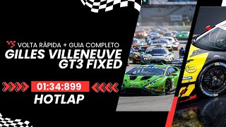 Volta Rápida  Guia Completo Hot Lap Pista Gilles Villeneuve [upl. by Ebag]