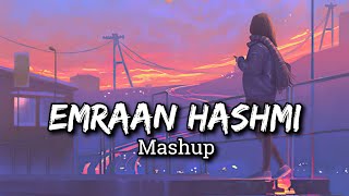 Emraan Hashmi Mashup  Toh Phir Aao  Teri Yaadon Se  Romantic  Sad Mashup 2024 [upl. by Manuela775]