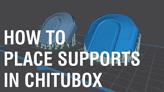 How to set and place supports in Chitubox [upl. by Ardnuhsal]