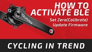 Quarq DZero  How to Activate BLE  Set ZeroCalibrate  Update Firmware [upl. by Mariellen64]