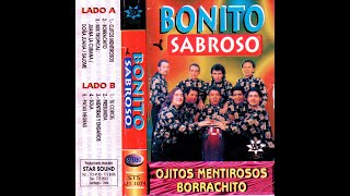 Bonito y Sabroso  Ojitos Mentirosos  Producciones Star Sound [upl. by Amandie]