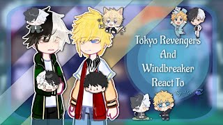 TOKYO REVENGERS AND WIND BREAKER REACT TO  ENGVIETAUOOCSHIPTR AND WBKBYME [upl. by Allak]