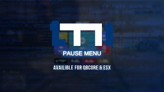 TM1 Pause Menu  QBCore amp ESX [upl. by Gwen]