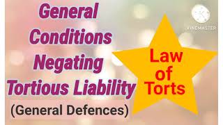 General Conditions Negating Tortious Liability General Defences Law of Torts [upl. by Mandi60]