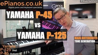 Yamaha P45 vs P125 comparison review  What piano should I buy [upl. by Nosreffej]