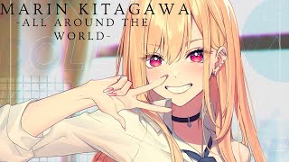 Marin Kitagawa All Around The World Nightcore [upl. by Etnwahs379]