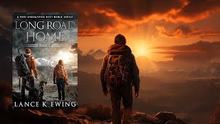 LONG ROAD HOME VOL 1  FREE FullLength Audiobook  Thriller PostApocalyptic audiobook [upl. by Oigolue937]