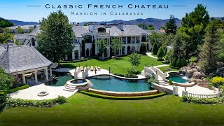 32000000 Mansion in Calabasas  Classic French Chateau [upl. by Nanreit]