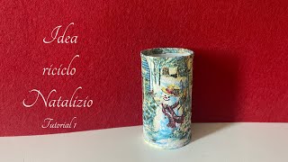 Idea riciclo Natalizio  Tutorial 1  Stefi64 [upl. by Anastasie]