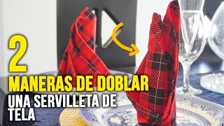 DIY Servilletas de Tela dos formas de doblarlas para decorar tu mesa [upl. by Esaj]