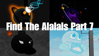 Find the Alalals Part 7  Roblox [upl. by Ipoillak512]