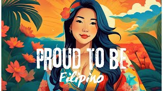 Proud to be Pilipino Tagalog Song [upl. by Aivekal]