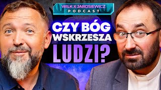 CZY CUDA NAPRAWDĘ SIĘ ZDARZAJĄ  PODCAST WILK X JAROSIEWICZ [upl. by Bohner]