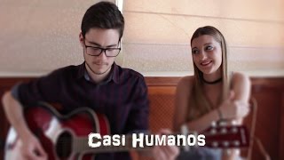 Cover quotCasi Humanosquot Dvicio [upl. by Biamonte]