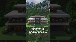 Building A Modern Mansion In Minecraft [upl. by Yokum675]