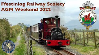 Ffestiniog Railway Society AGM Weekend 2022 [upl. by Spalding]