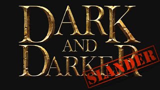 Slander  Dark and Darker [upl. by Francine]