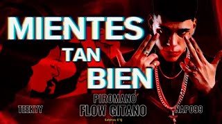 MIENTES TAN BIEN  feat napo99 amp teekyy LetraLyric [upl. by Ateekram]