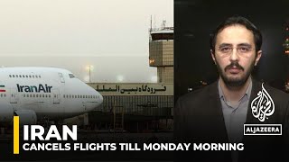 Iran’s cancellation of flights ‘critically important should be monitored closely’ Analysis [upl. by Sivar]