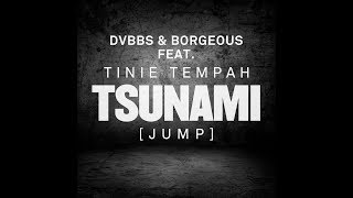 DVBBS amp Borgeous feat Tinie Tempah  Tsunami Jump Official [upl. by Eittap]