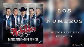 Los Nuevos Rebeldes Ft Codice Los Numeros 2021 [upl. by Chemaram185]