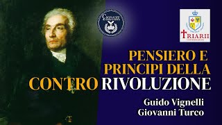 Pensiero e principi della controrivoluzione  Guido Vignelli  Giovanni Turco [upl. by Ettenav]