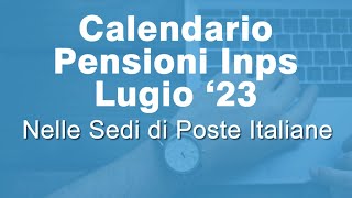 Pensioni INPS Luglio 2023 Data di Pagamento Poste Aumenti e 14esima [upl. by Hewet]