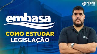 Concurso EMBASA 2022 COMO ESTUDAR LEGISLAÇÃO [upl. by Zulch795]