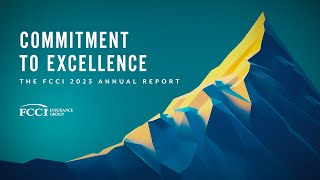 The FCCI 2023 Annual Report Commitment to Excellence [upl. by Ttayw202]