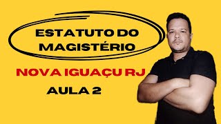 AULA 2 FINAL  ESTATUTO DO MAGISTÉRIO  NOVA IGUAÇU RJ  LEI Nº 3526 DE 19 DE SETEMBRO DE 2003 [upl. by Fernald]