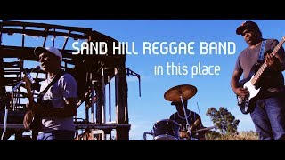 Sand Hill Reggae Band  In this place [upl. by Lavern]