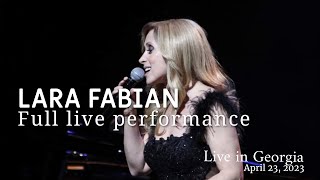 Lara Fabian  FULL LIVE SHOW Tbilisi Georgia April 23 2023 [upl. by Greenland417]