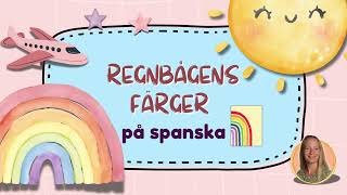 Regnbågens Färger på SPANSKA [upl. by Ungley]