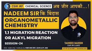 11 Migration Reaction or Alkyl Migration Organometallic Chemistry L 24 [upl. by Eiramasil776]