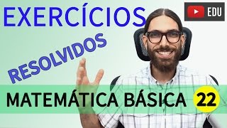 Produtos Notáveis e Fatoração  Exercícios RESOLVIDOS  Matemática básica 022 [upl. by Supmart]