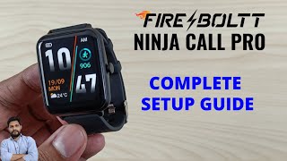 FireBoltt Ninja Call Pro Complete Setup Guide [upl. by Segroeg180]